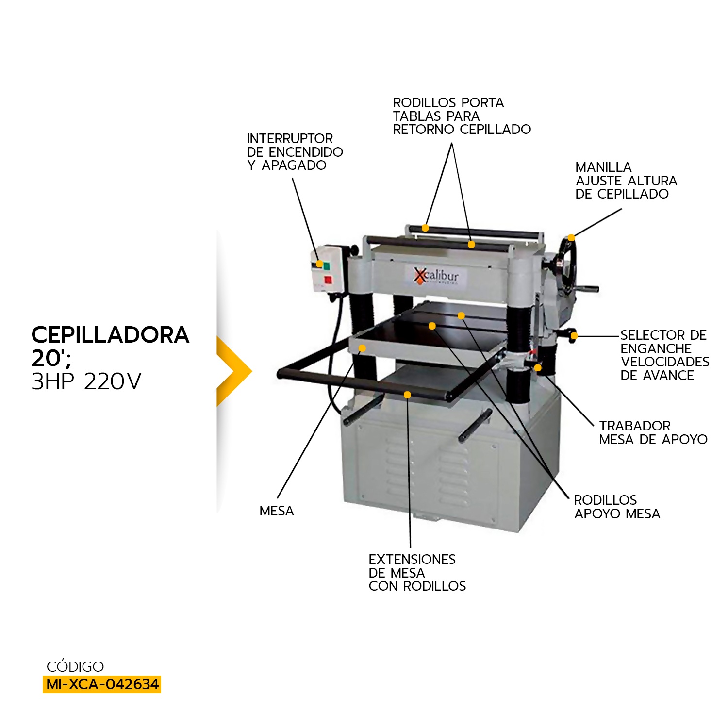 CEPILLADORA 20′; 3hp 220v 8330101 XCALIBUR